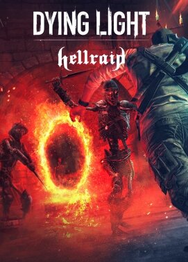 Dying Light: Hellraid (2020) РС