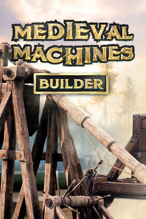 Medieval Machines Builder